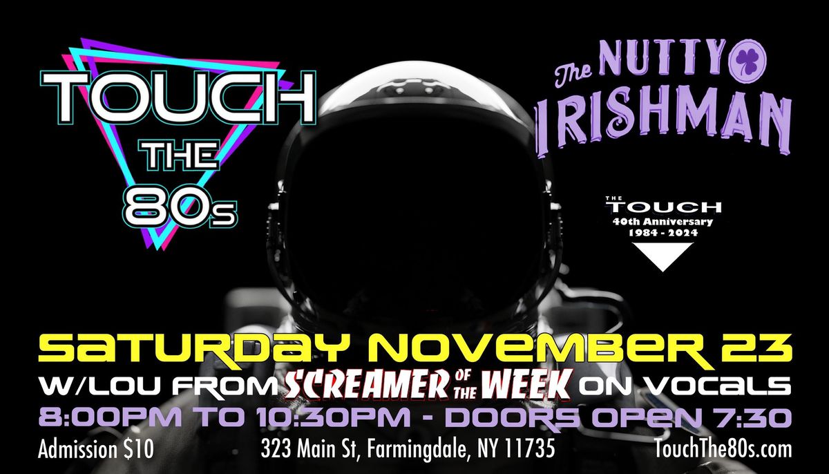 Touch the 80s at The Nutty Irishman! 