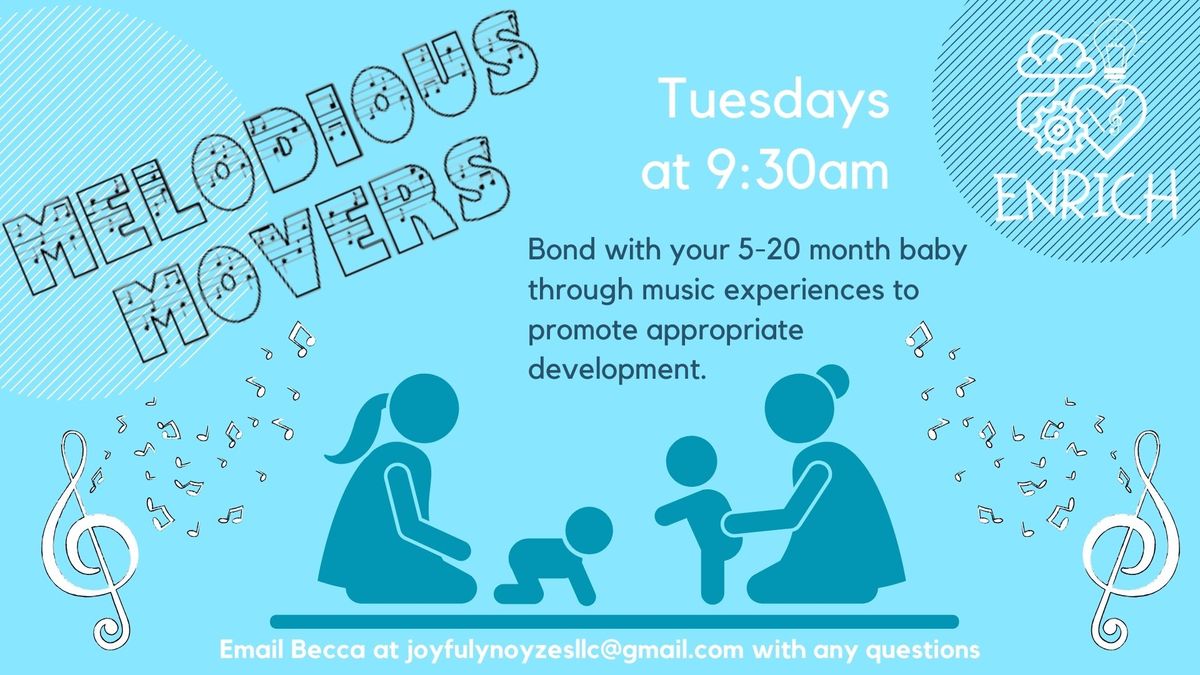 Melodious Movers, My Caregiver and Baby Music Class ages 5-20 months