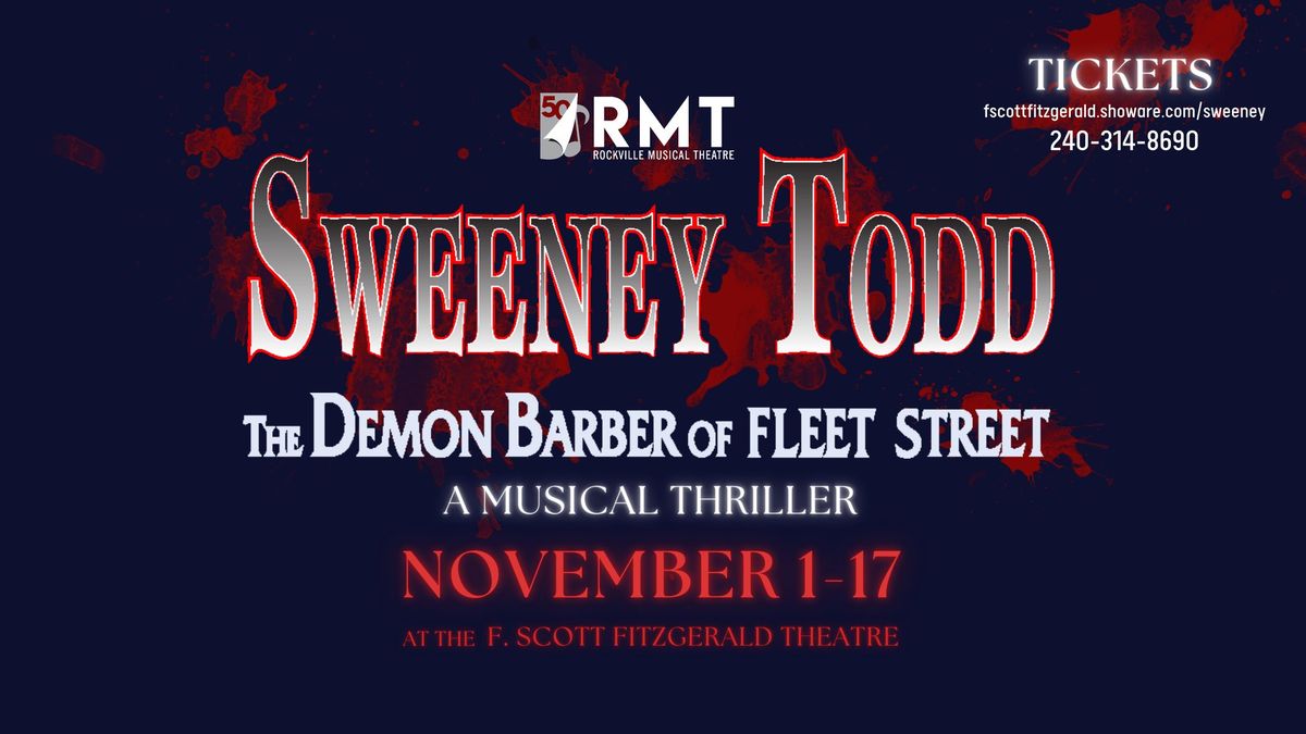 Sweeney Todd: The Demon Barber of Fleet Street presented by Rockville Musical Theatre