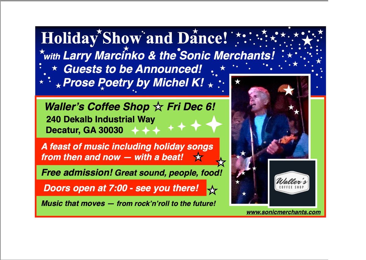 Holiday Show & Dance! The Sonic Merchants @ Guests at Waller's!