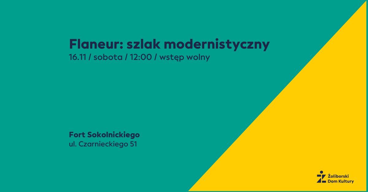 Flaneur: szlak modernistyczny. Spacer z \u017boliborskim Domem Kultury