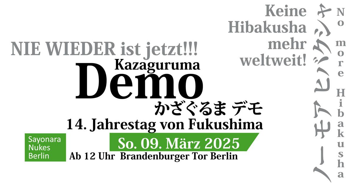 KAZAGURUMA DEMO zum 14. Jarestag von FUKUSHIMA