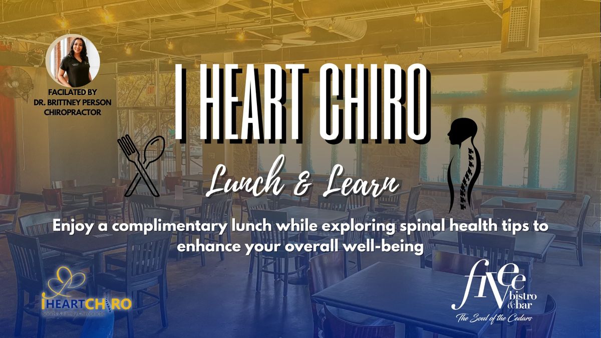 I Heart Chiro Lunch & Learn at Fivee Bistro & Bar