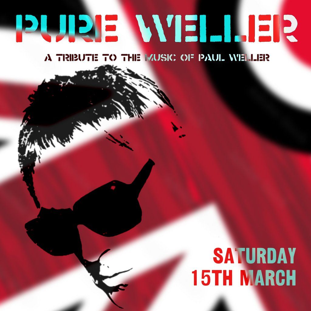 Pure Weller \/ MK11 Milton Keynes \/ 15th March