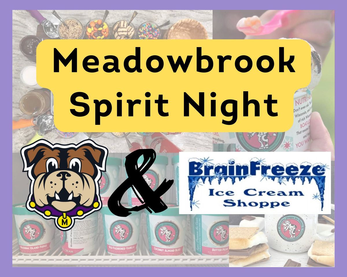 Meadowbrook Spirit Night @ BrainFreeze Ice Cream Shoppe