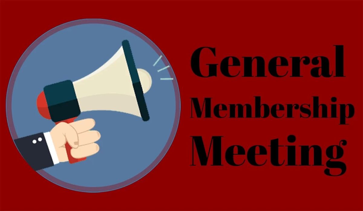 General Membership Meeting