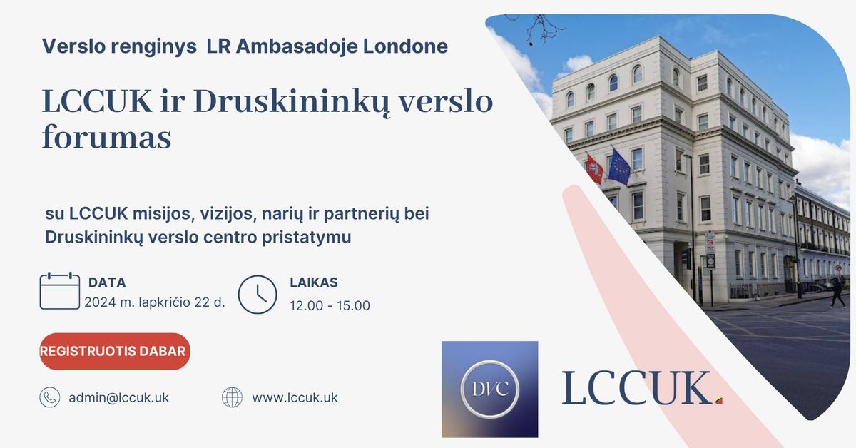 LCCUK ir Druskinink\u0173 verslo forumas LR Ambasadoje Londone 