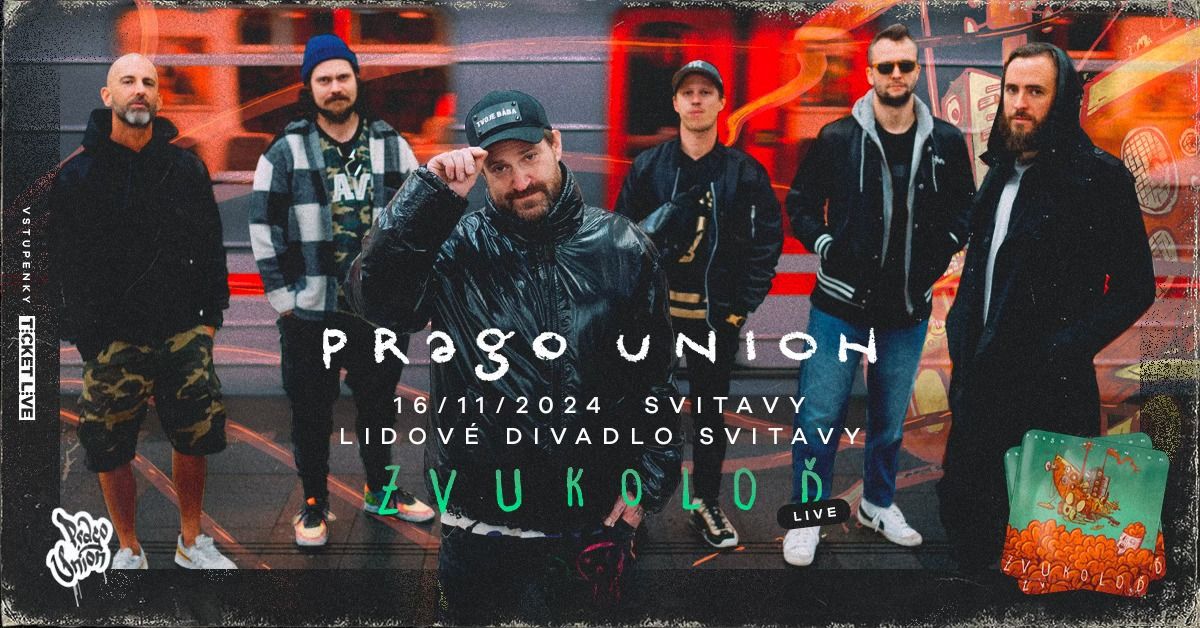 PRAGO UNION & live band \u2013 ZVUKOLO\u010e LIVE \/ Svitavy