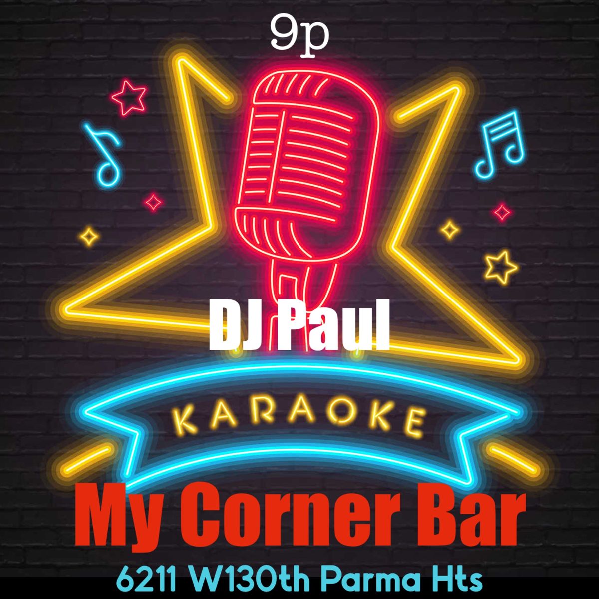 DJ Paul with Karaoke, Dancing, Music and Fun !   @ My Corner Bar