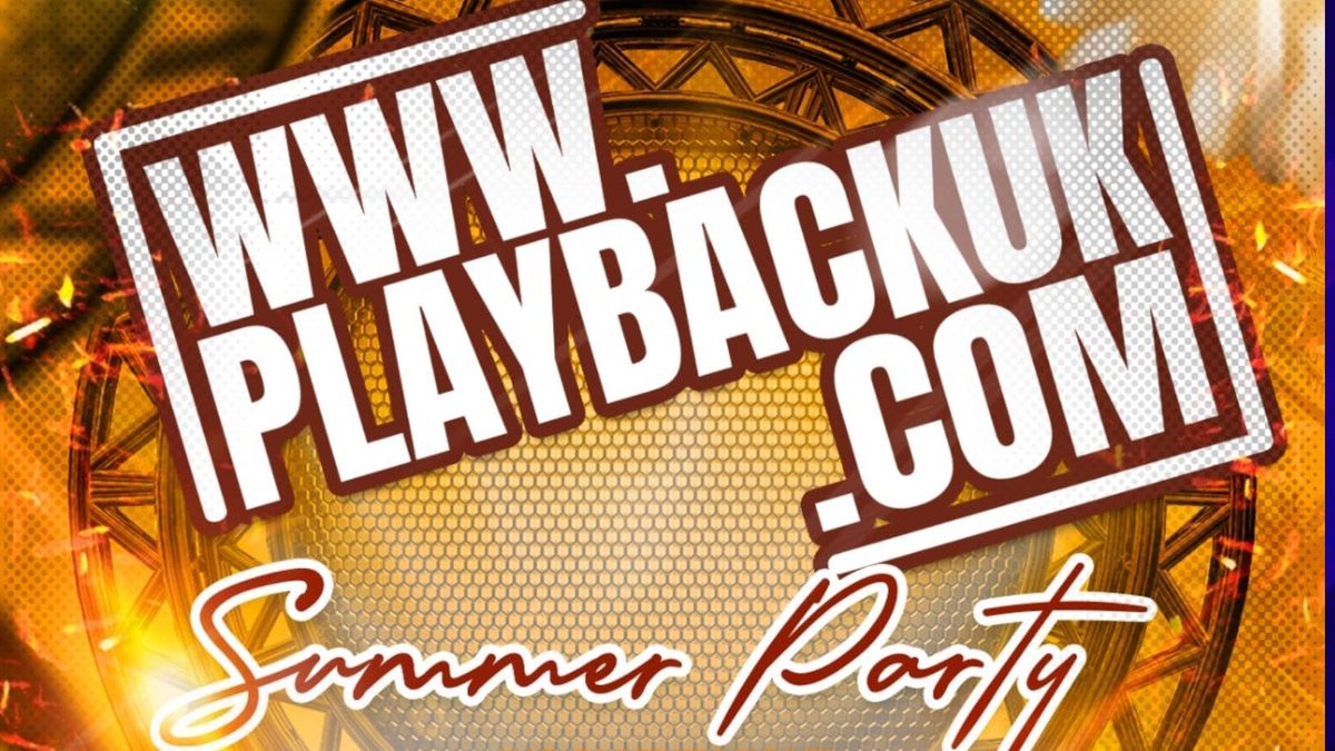 PLAYBACKUK SUMMER PARTY