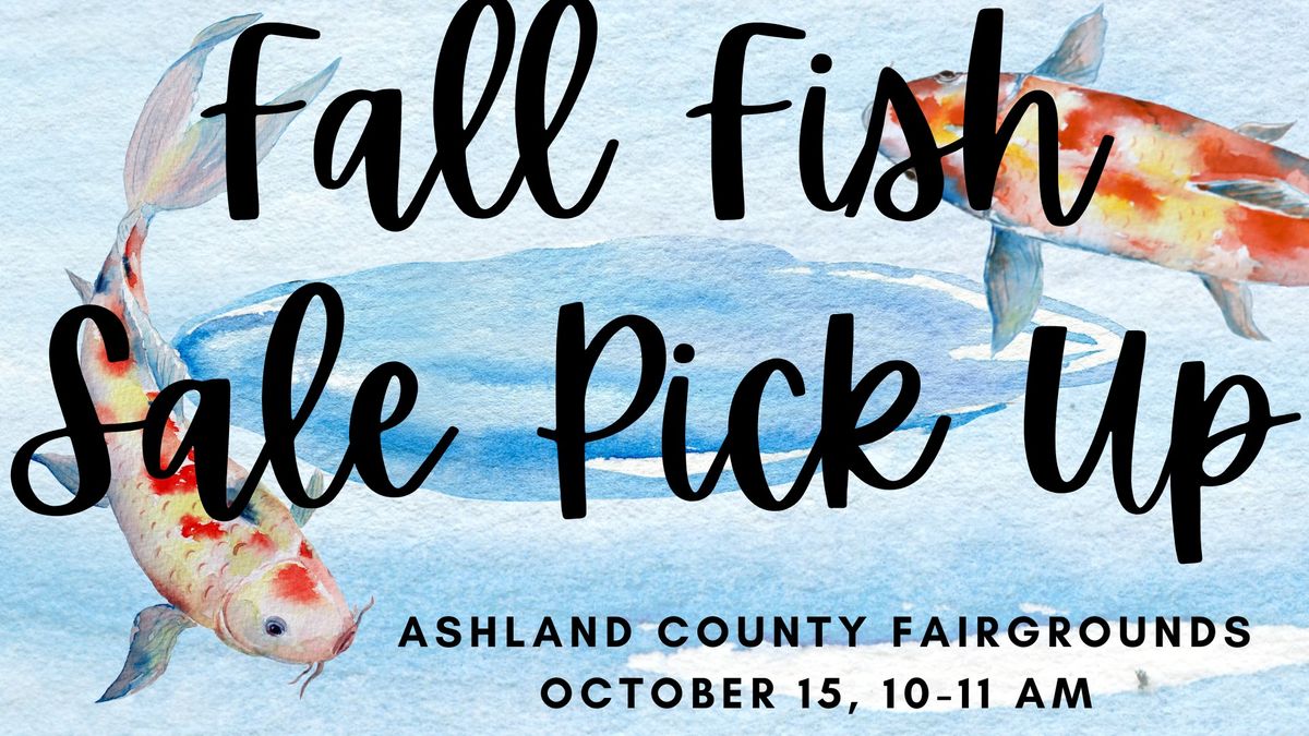 Fall Fish Sale Pick Up