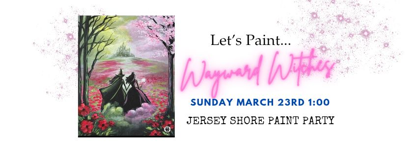 Wicked Fans...Let's Paint "Wayward Witches" 