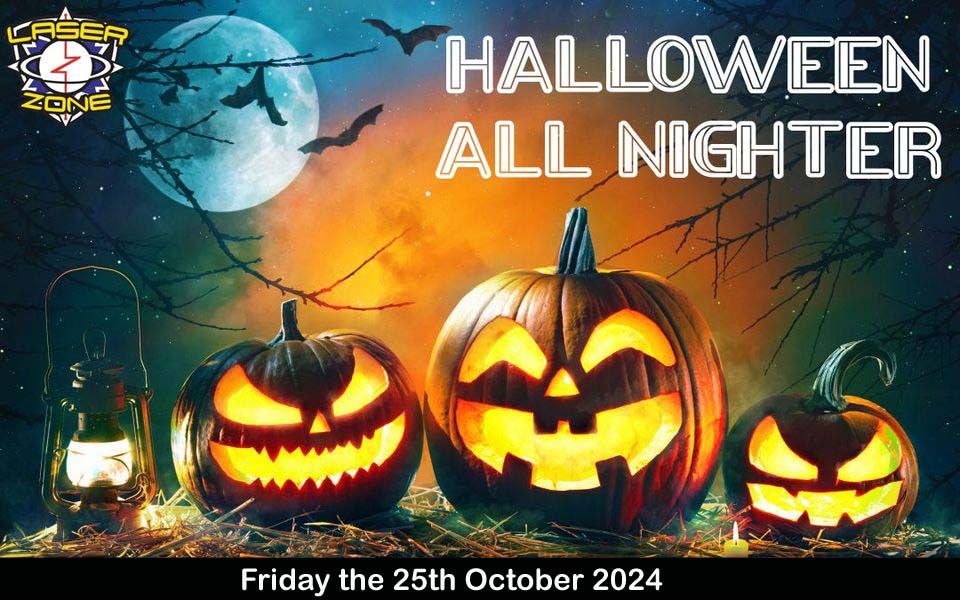 Halloween AllNighter 25th October 2024