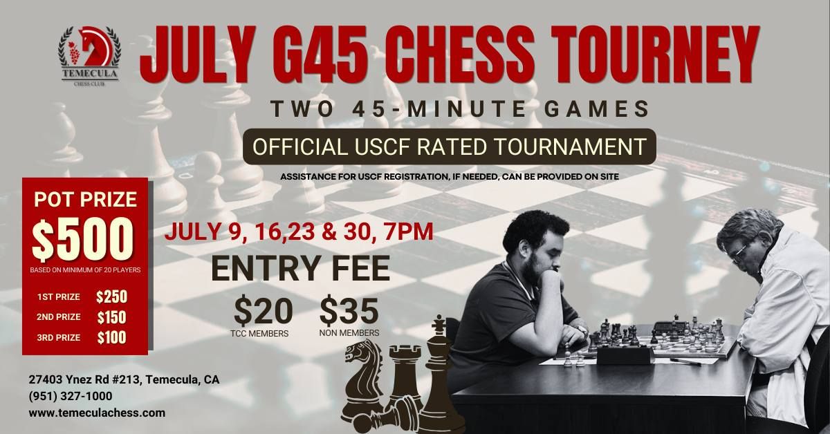 July G45 Chess Tourney