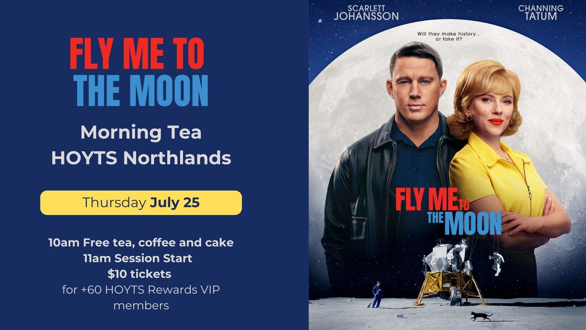 Morning Tea at HOYTS Northlands | Fly Me to the Moon