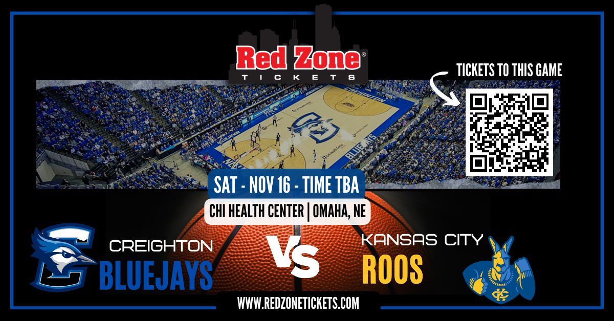 Creighton Men's Basketball vs Kansas City - TIME TBA