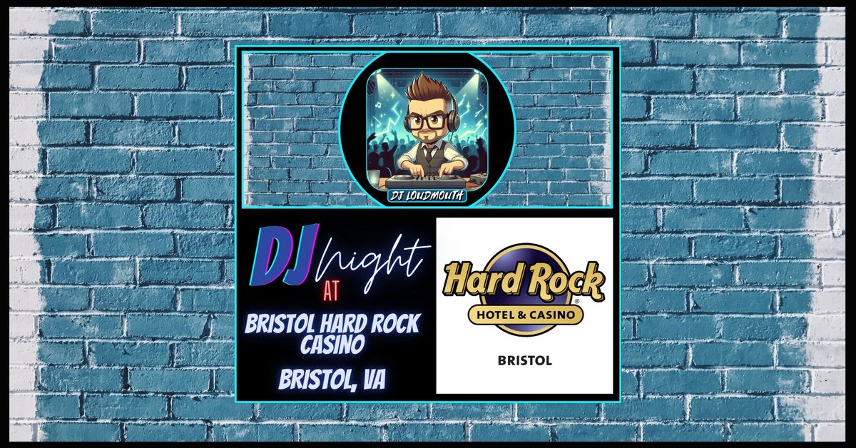 DJ Loudmouth returns to Bristol Hard Rock Casino!