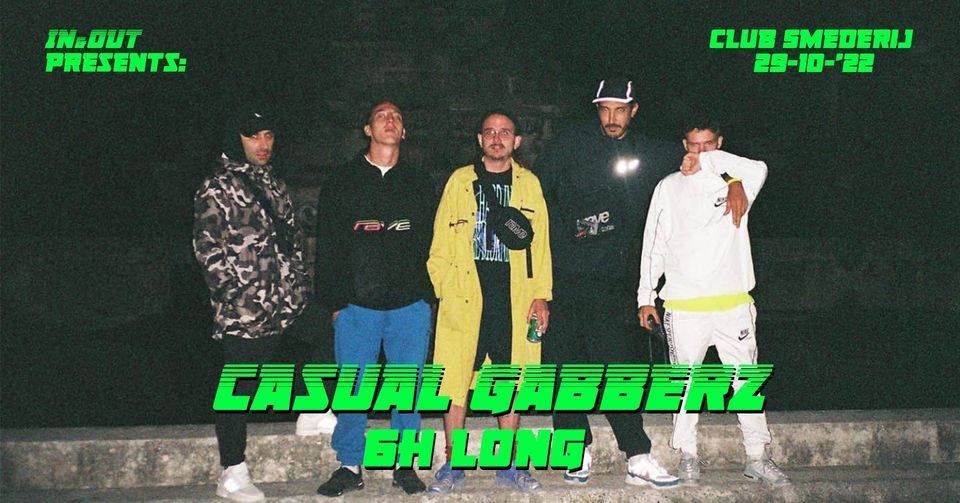 IN&OUT presents: Casual Gabberz