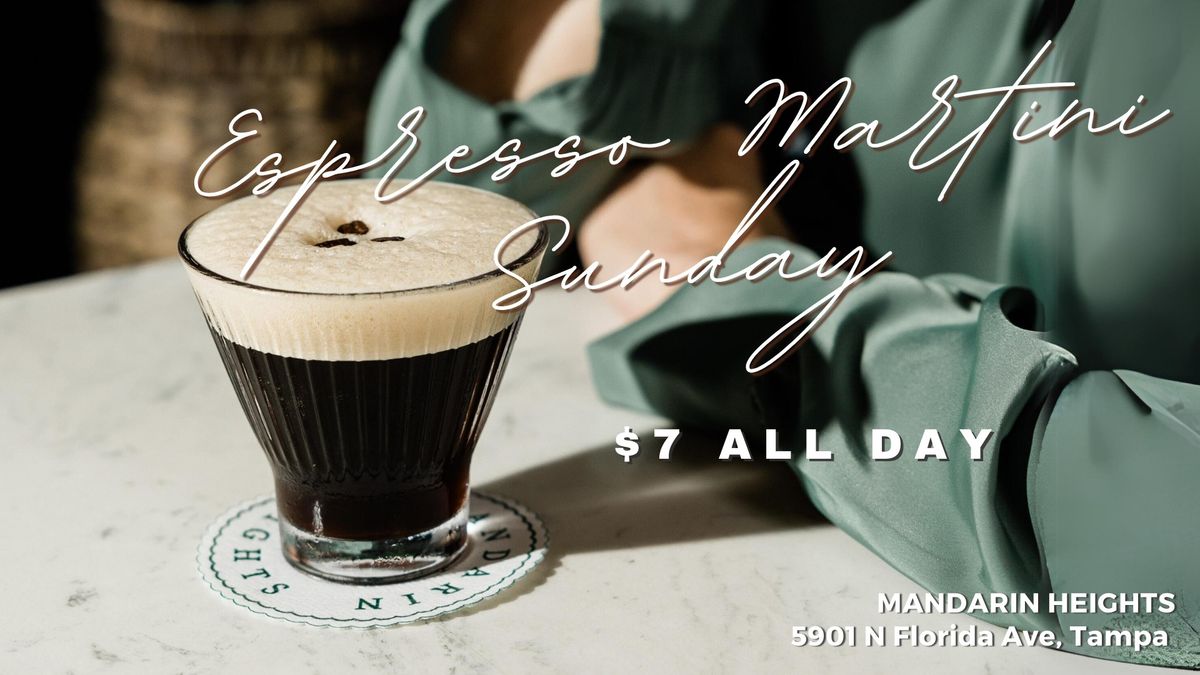 Sunday Special - Espresso Martinis!