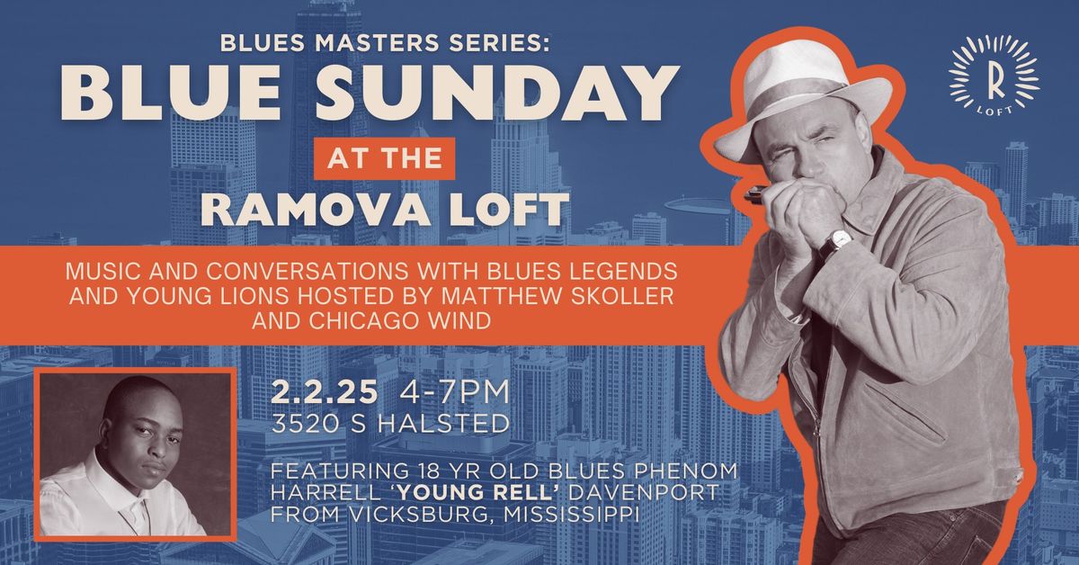 Blue Sunday at The Ramova Loft