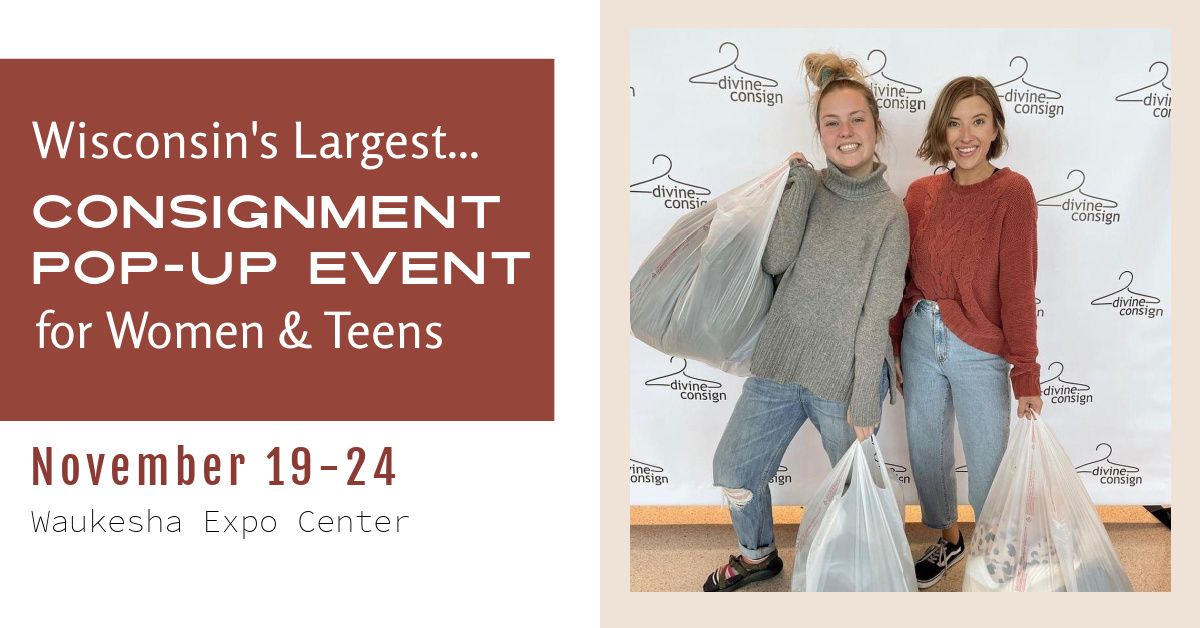 Wisconsin\u2019s Largest Consignment Pop-Up Event for Women\/Teens coming to Waukesha Expo, Free to attend