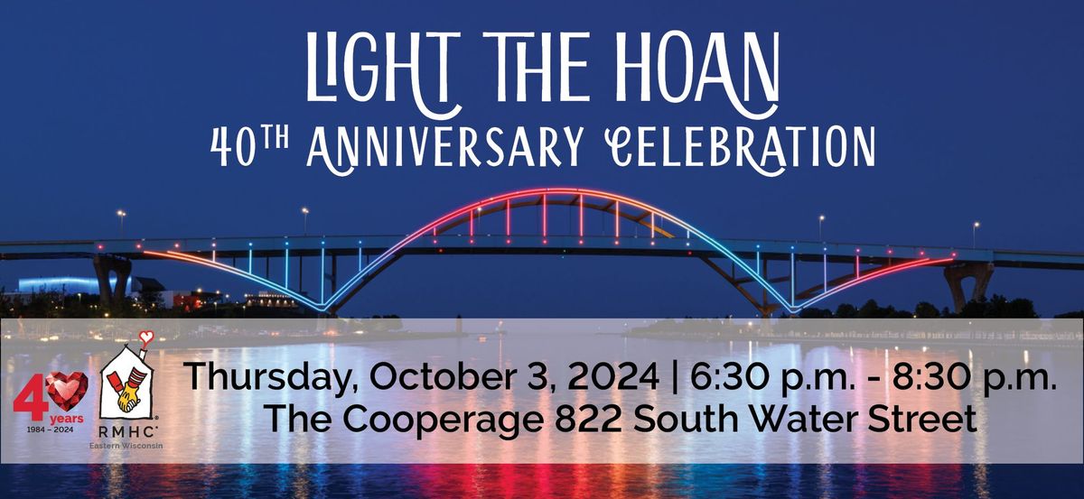 Light the Hoan 40th Anniversary Celebration