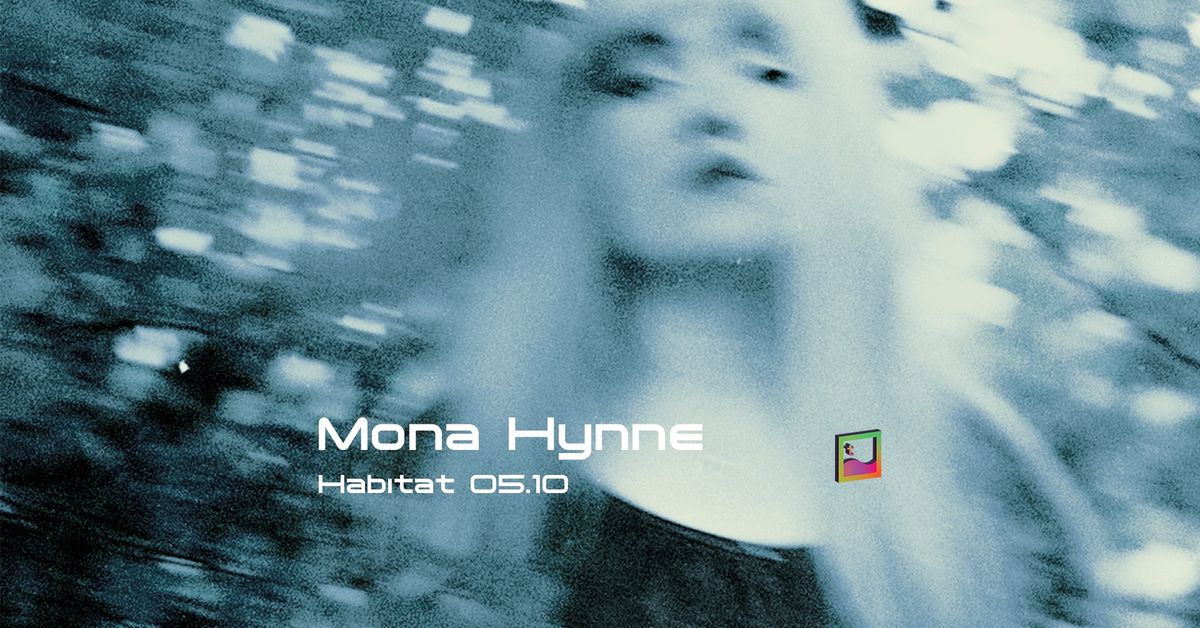 Mona Hynne @ Habitat