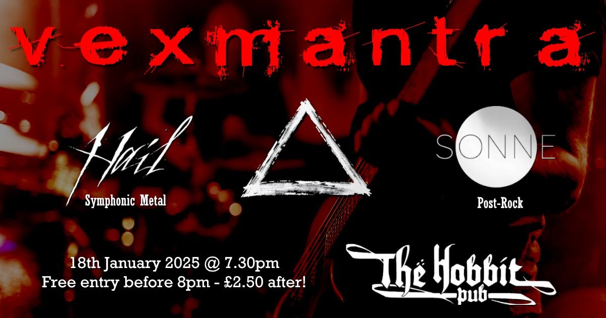 vexmantra + Hail + Sonne @ The Hobbit