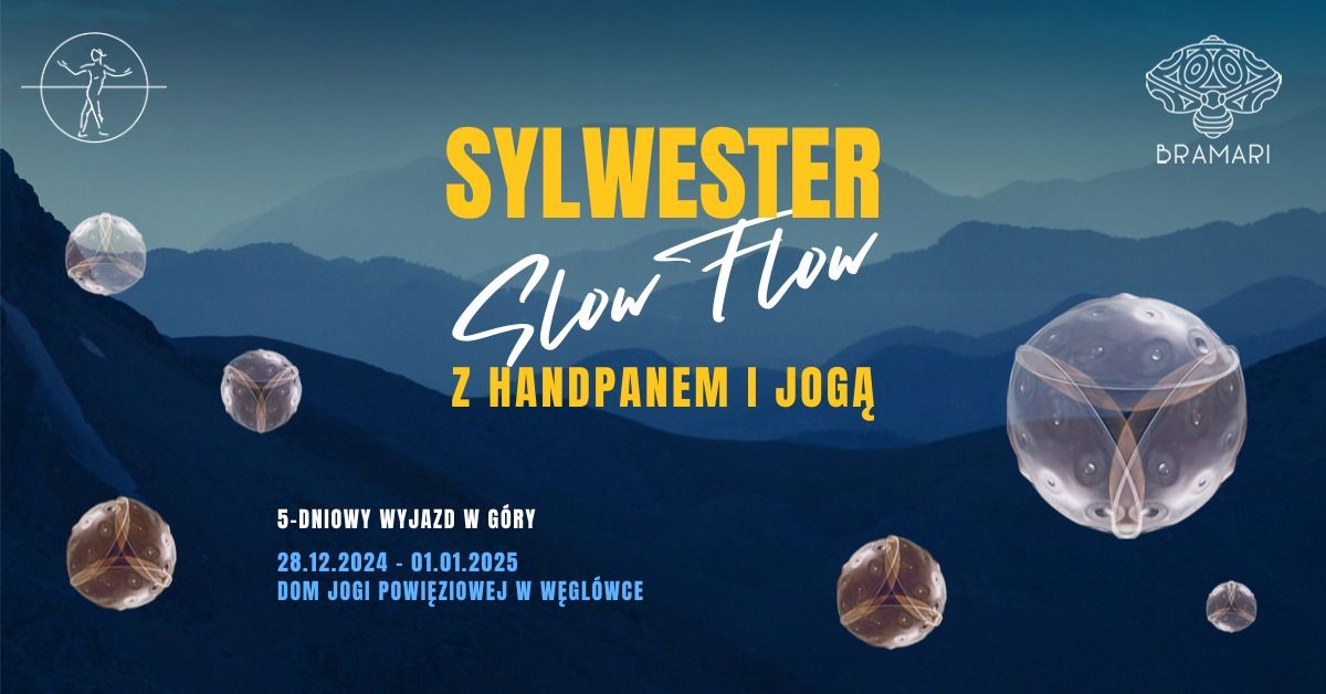 SYLWESTER Slow Flow || 5-dniowy wyjazd w g\u00f3ry z handpanem i jog\u0105