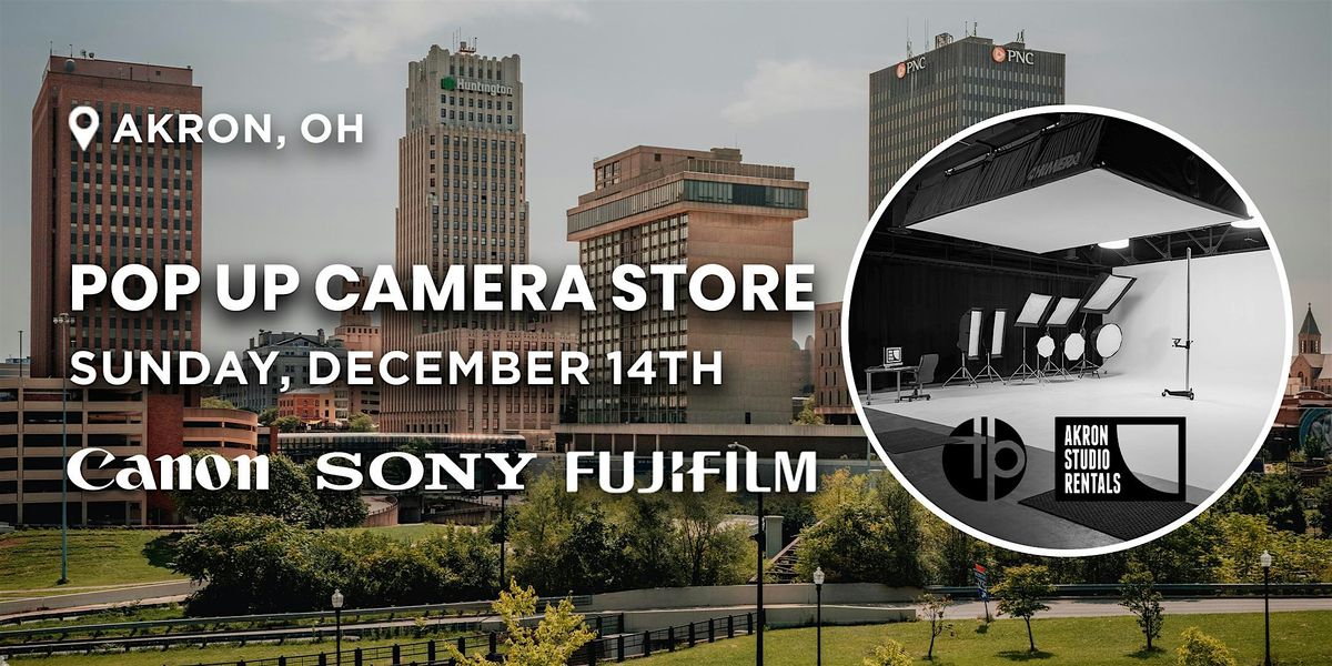 Pop Up Camera Store | Akron, OH