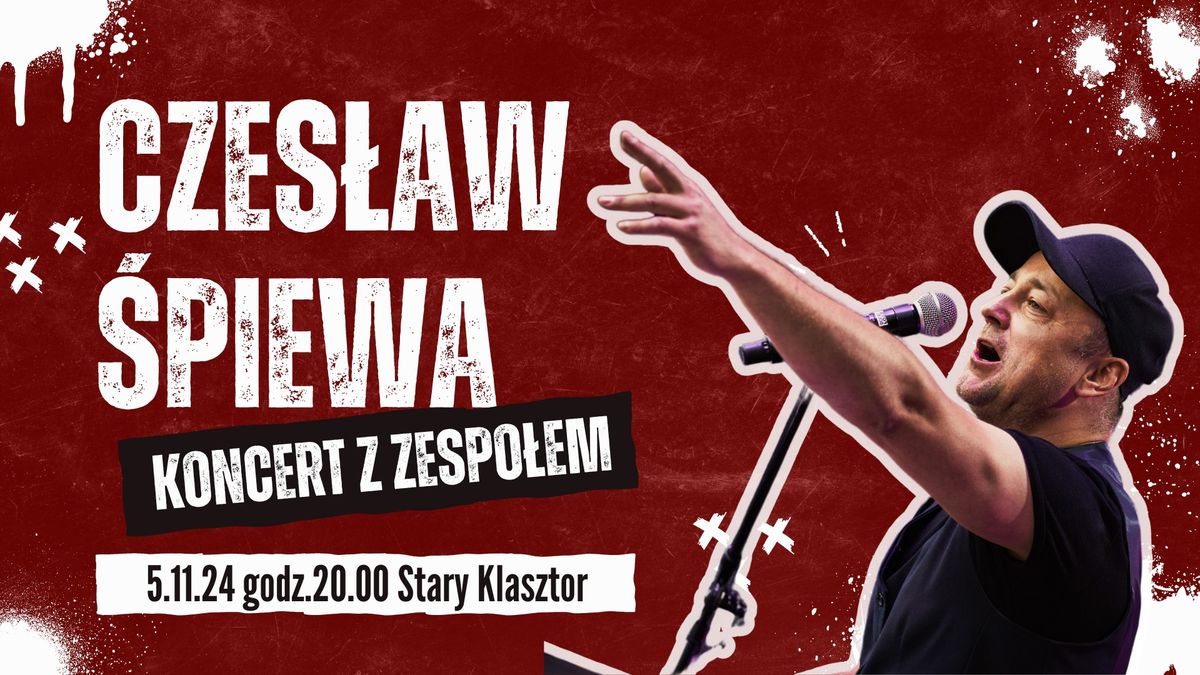 CZES\u0141AW \u015aPIEWA  - koncert z zespo\u0142em w Starym Klasztorze!