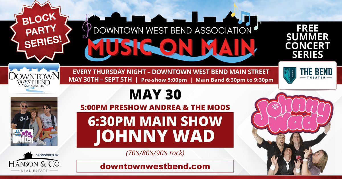Music on Main *Block Party Series* Presents Johnny Wad
