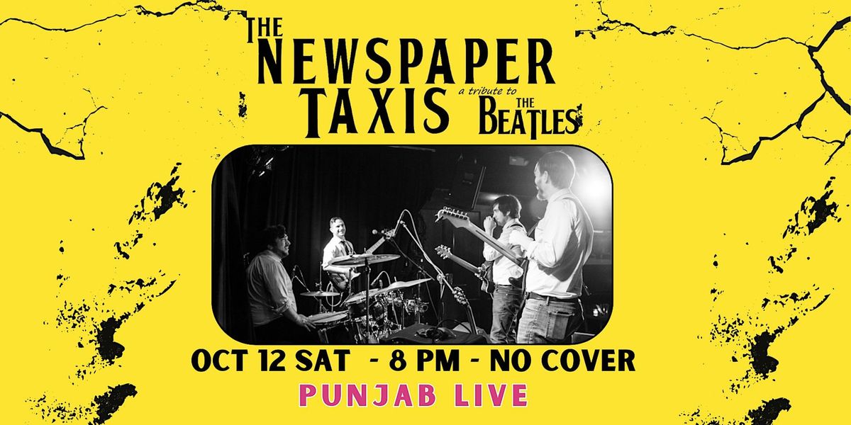 The Newspaper Taxis  - Tribute to The Beatles