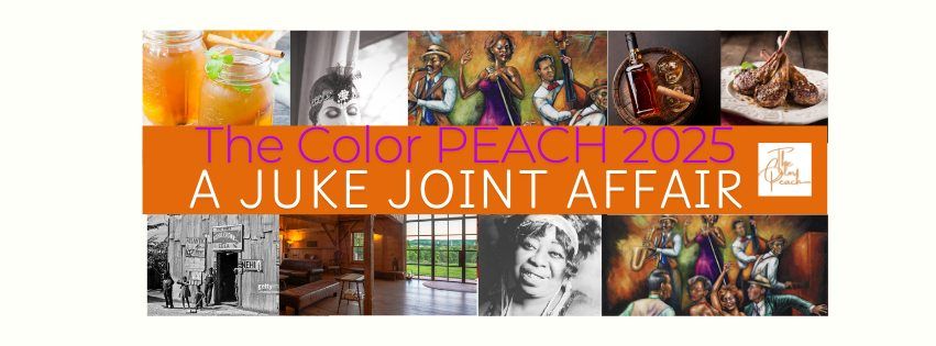 The Color Peach - A Juke Joint Gala 2025