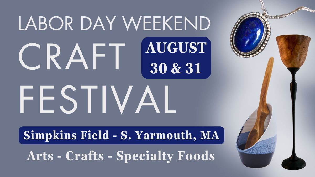 Labor Day Weekend Craft Festival