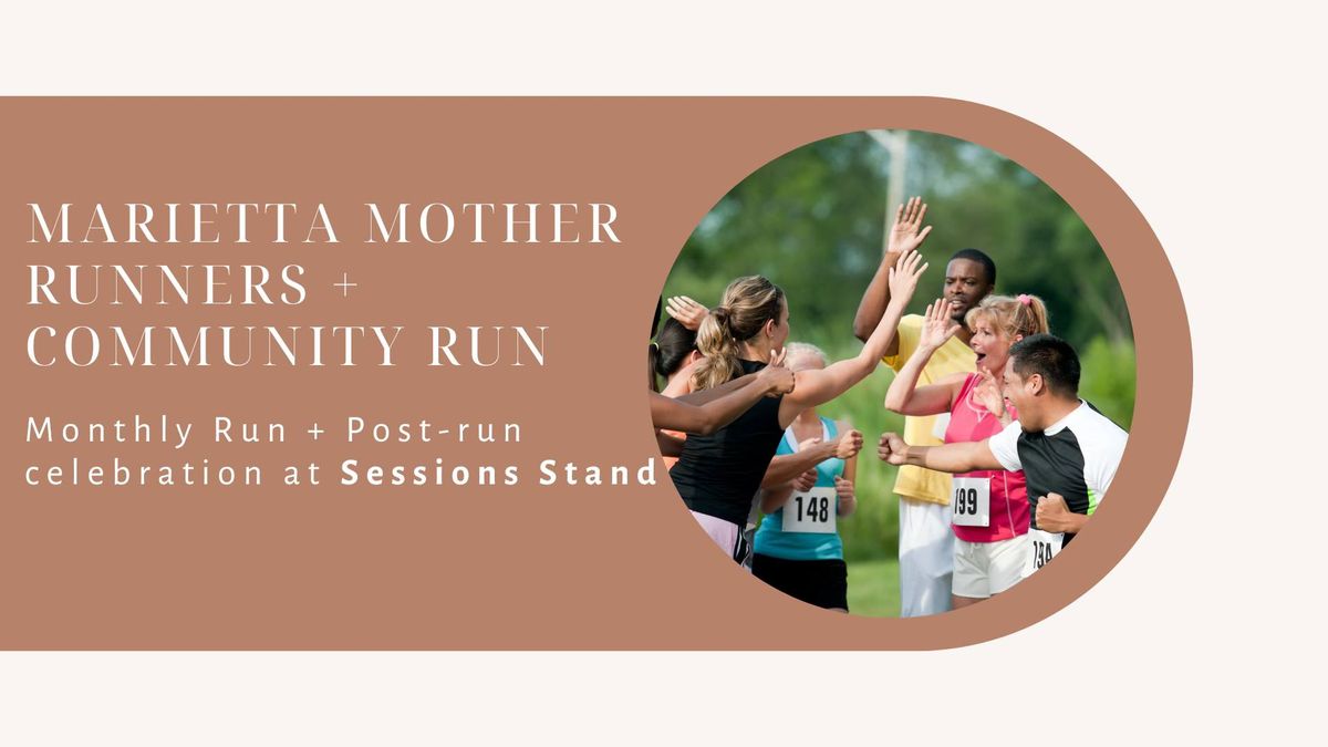 Marietta Mother Runners + Community Run