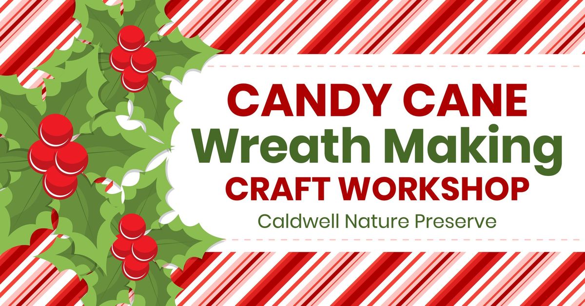 Candy Cane Wreath Making Craft Workshop