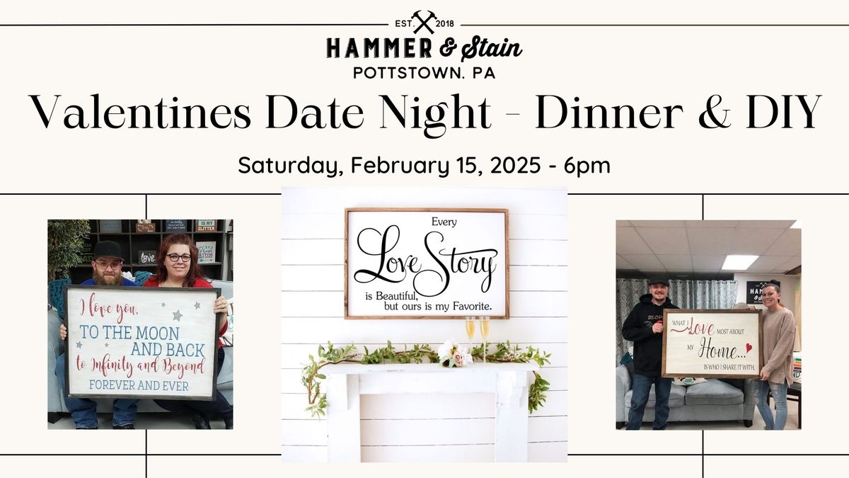 Valentines Date Night - Dinner & DIY