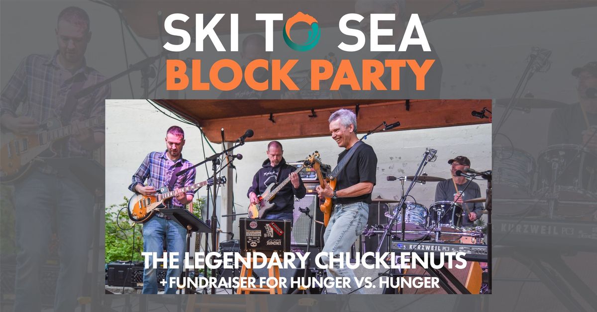 Ski to Sea Block Party w\/ The Legendary Chucklenuts