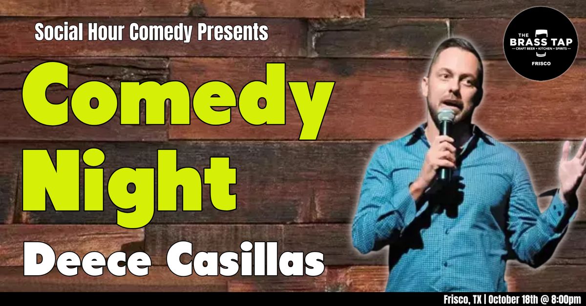 Deece Casillas Live Comedy at The Brass Tap (Frisco, TX)