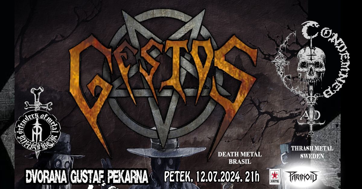 GESTOS GROSSEIROS (death metal - Brazil), CONDEMNED AD (thrash metal \u2013 Sweden)