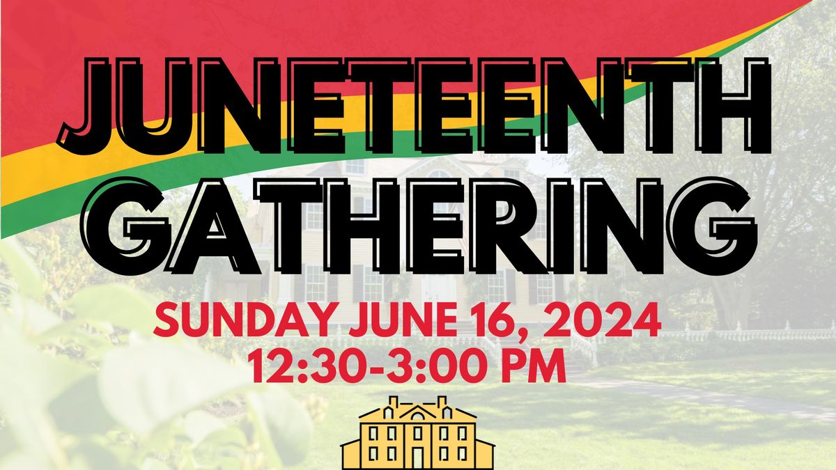 2024 Juneteenth Gathering