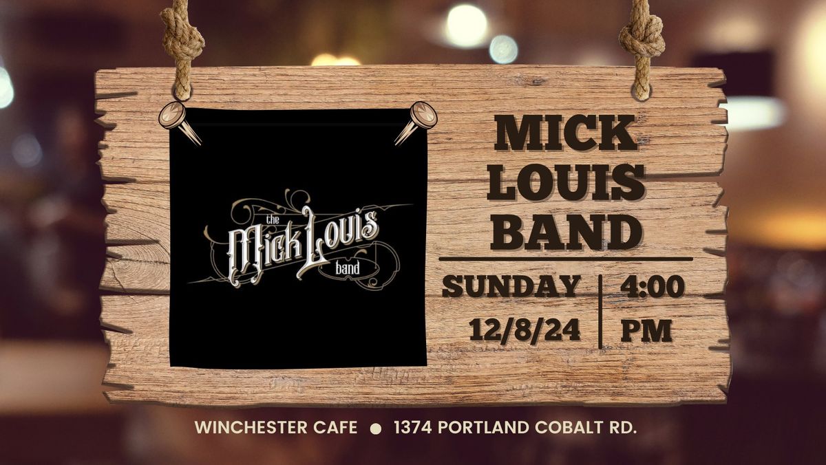 Mick Louis Band @ Winchester Cafe