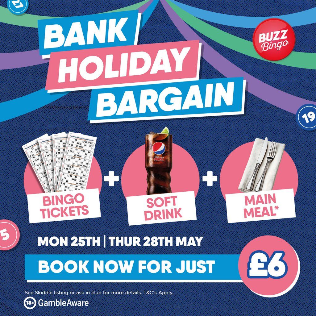 Bank Holiday Bargain - Buzz Bingo Rotherham 25\/05
