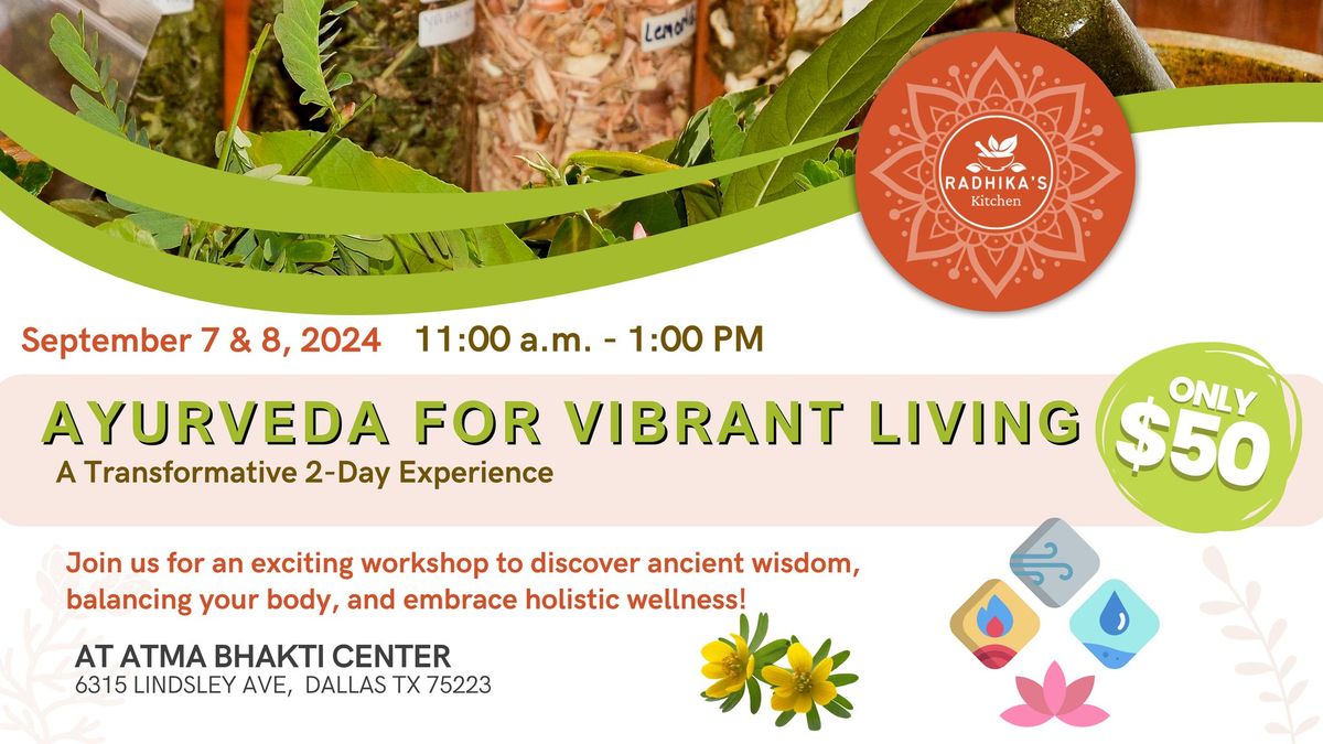 Ayurveda for Vibrant Living: A Transformative 2-Day Workshop