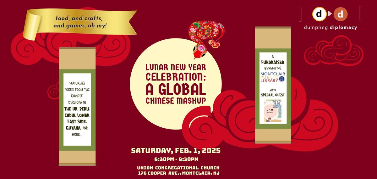 LUNAR NEW YEAR FUNDRAISER FOR THE MONTCLAIR PUBLIC LIBRARY: A GLOBAL CHINESE MASHUP