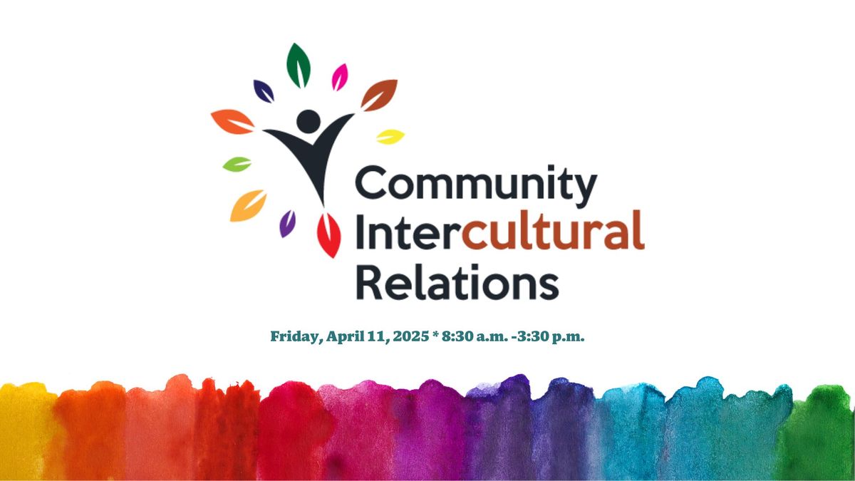 16th Annual Community Intercultural Relations Conference (CIRC)