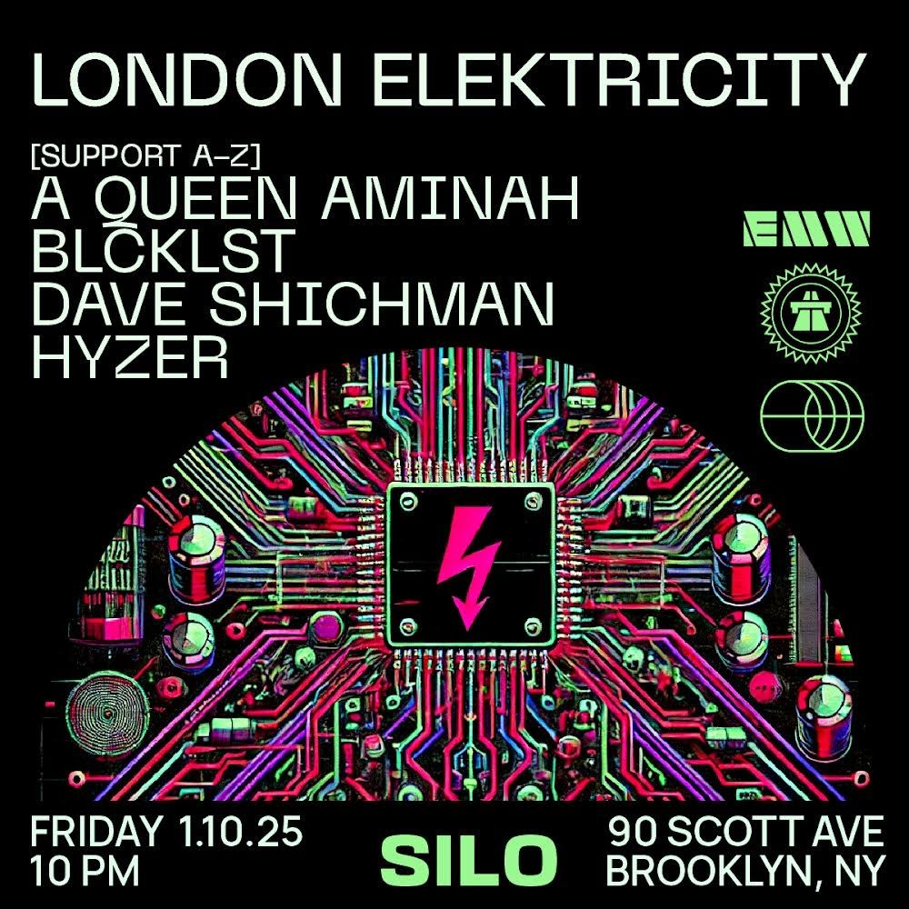 LONDON ELEKTRICITY @ Silo