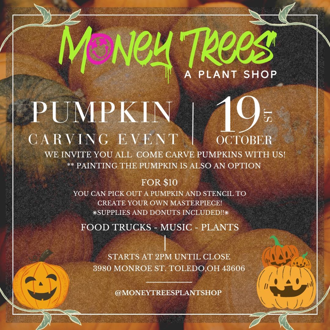 Money Trees Plant Shop Pumpkin Carving Event