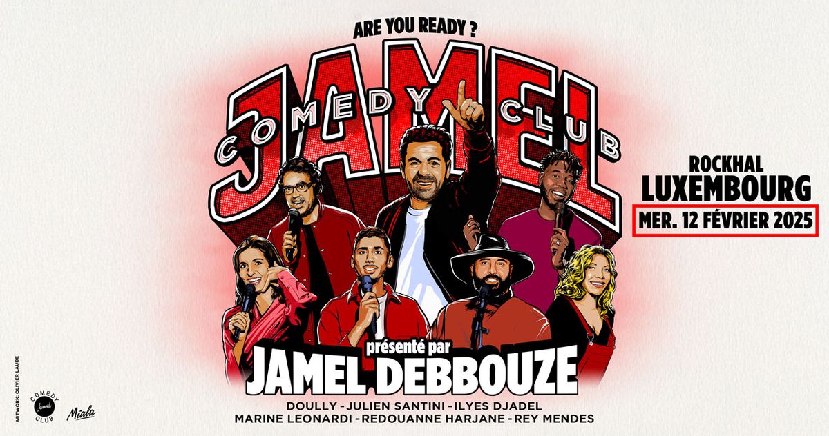 JAMEL COMEDY CLUB ZENITH TOUR - LUXEMBOURG - 12 FEVRIER 2025